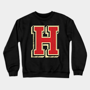 Authentic Vintage Letter H ✪ Retro Type Calligraphy Gift Idea for sports teams Crewneck Sweatshirt